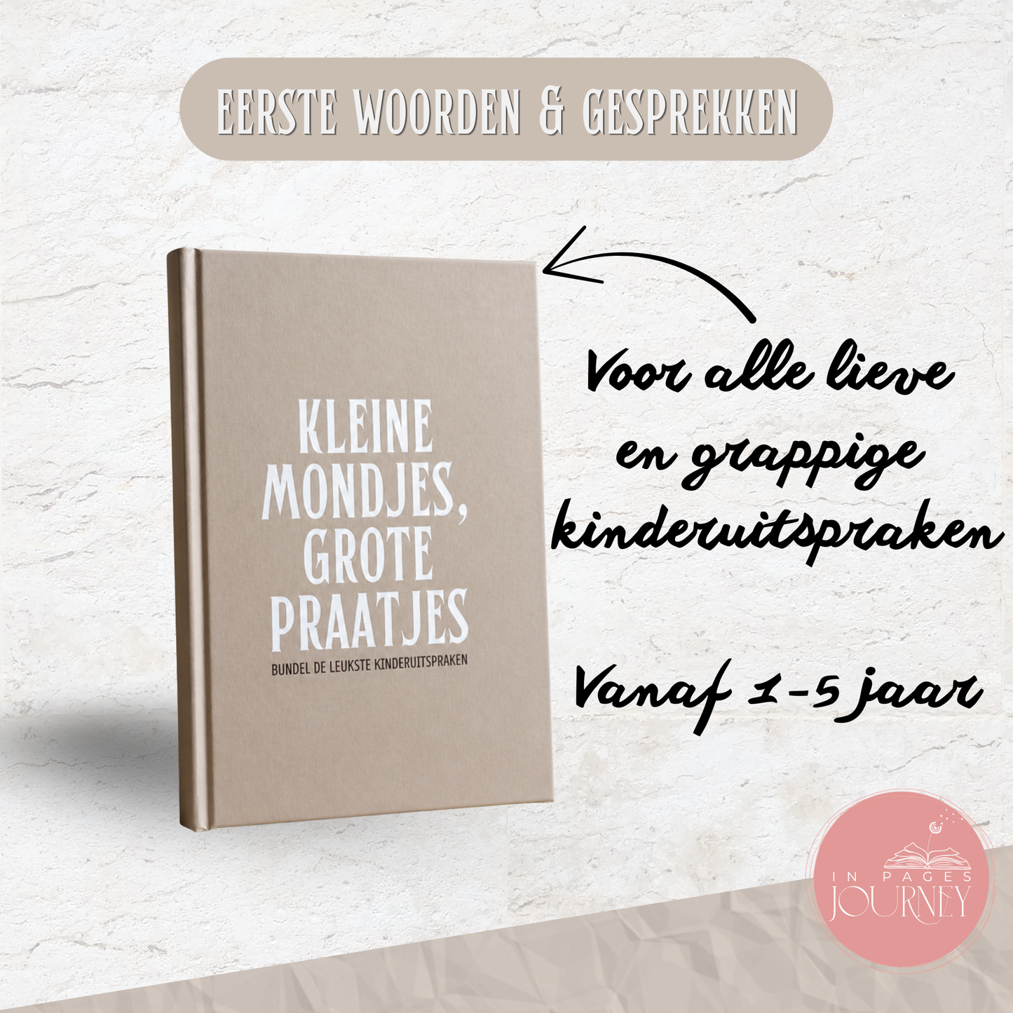 Kleine Mondjes, Grote Praatjes | Uitsprakenboekje voor de dreumes-, peuter- en kleuterperiode
